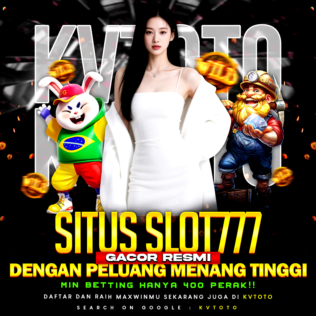 KVTOTO ꕤ Sektor Kemenangan Bandar Slot 777 & Slot Gacor Terpercaya