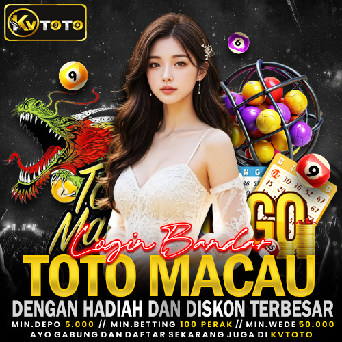 Login KVTOTO Bandar Toto Macau Dengan Hadiah Dan Discon Terbesar