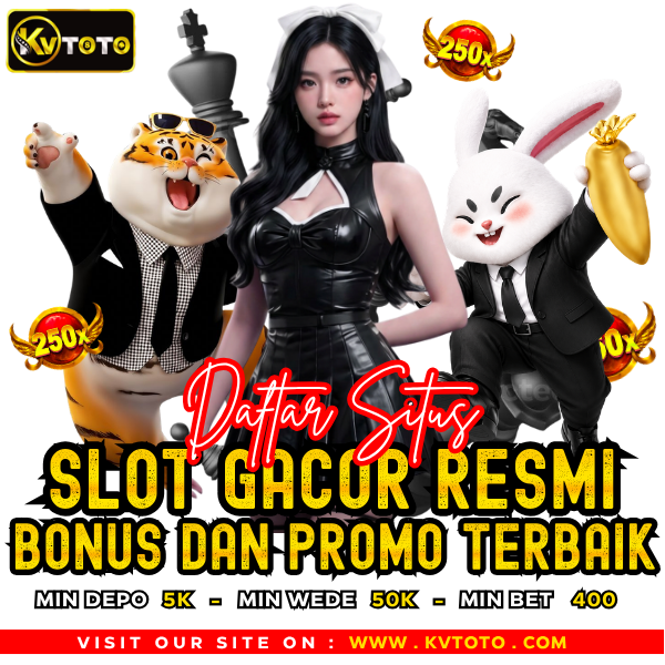KVTOTO | Daftar Slot Gacor dengan Bonus dan Promo Terbaik yang Sayang Dilewatkan